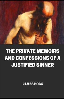 Book cover for The Private Memoirs and Confessions of a Justified Sinner ILLUSARTED