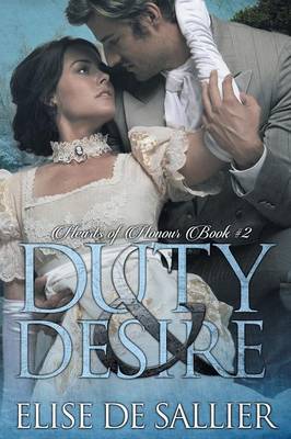 Duty and Desire by Elise De Sallier