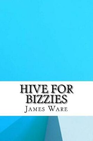 Cover of Hive for Bizzies