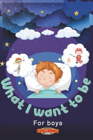 Cover of What I want to be