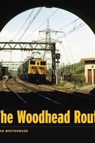 Cover of The Woodhead Route