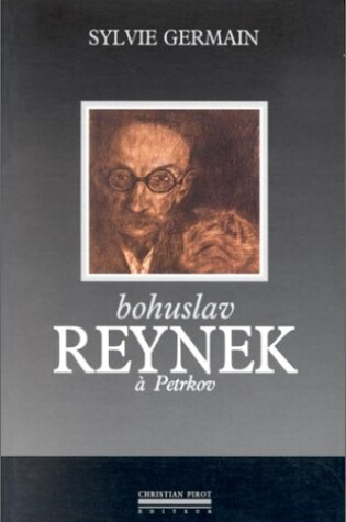 Cover of Bohuslav Reynek a Petrkov