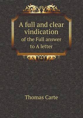 Book cover for A full and clear vindication of the Full answer to A letter