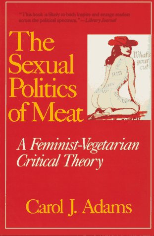 Book cover for The Sexual Politics of Meat