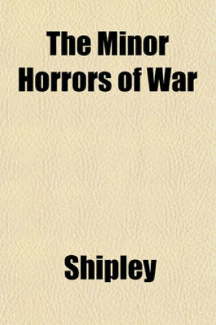 Cover of The Minor Horrors of War