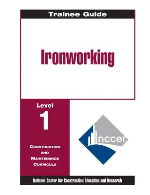 Book cover for Ironworking Level 1 Trainee Guide, 1e, Binder