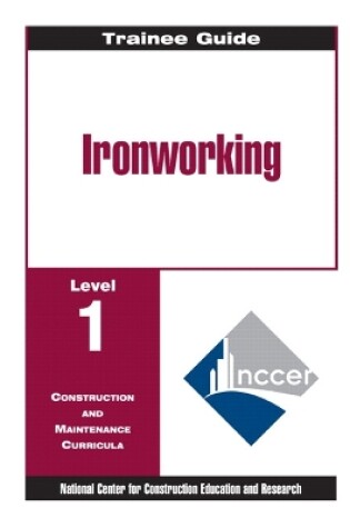 Cover of Ironworking Level 1 Trainee Guide, 1e, Binder