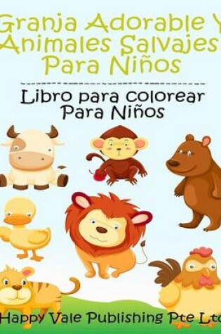 Cover of Granja Adorable Y Animales Salvajes Para Niños