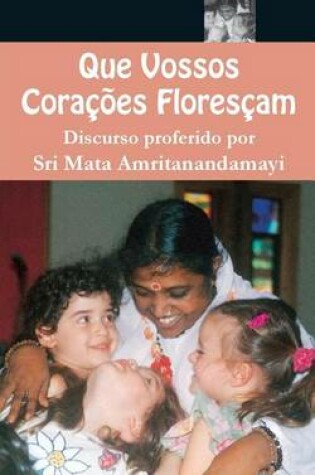 Cover of Que Vossos Coracoes Florescam