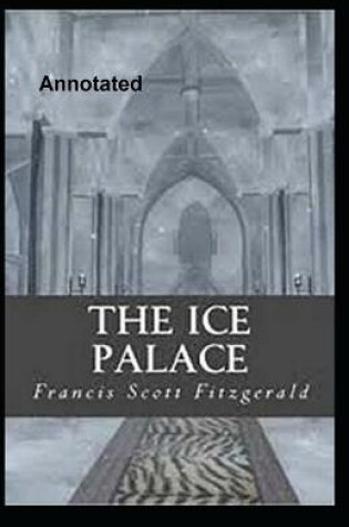 Cover of The Ice Palace Annotated