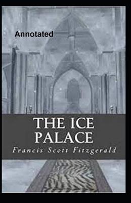 Book cover for The Ice Palace Annotated