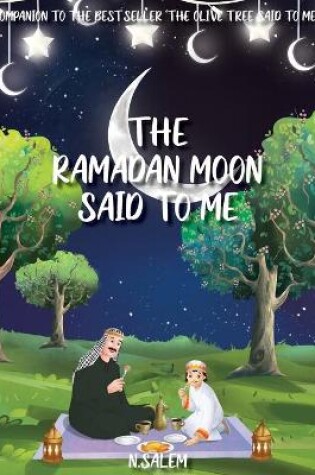 Cover of The Ramadan Moon Said To Me