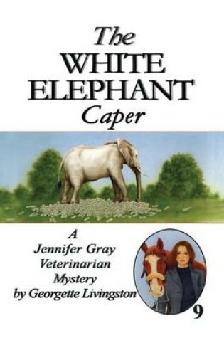 Cover of The White Elephant Caper