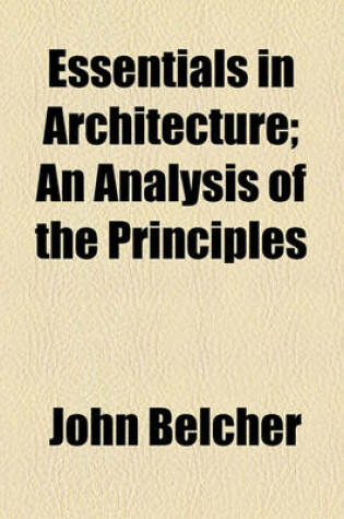 Cover of Essentials in Architecture; An Analysis of the Principles