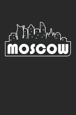 Book cover for Moscow Notebook - Russia Gift - Skyline Moscow Journey Diary - Russia Travel Journal