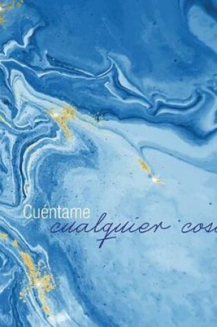 Cover of Cuentame Cualquier Cosa