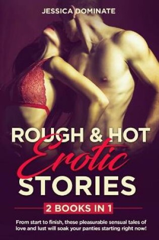 Cover of ROUGH & HOT EROTIC STORIES (2 Books in 1)