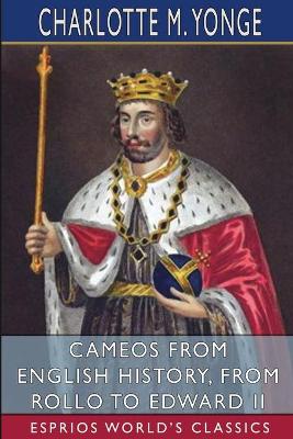 Book cover for Cameos from English History, from Rollo to Edward II (Esprios Classics)