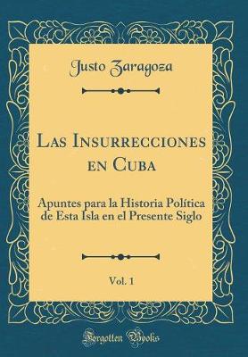 Book cover for Las Insurrecciones En Cuba, Vol. 1