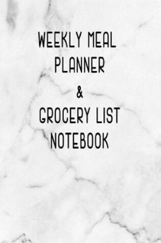 Cover of Weekly Meal Planner & Grocery List Notebook