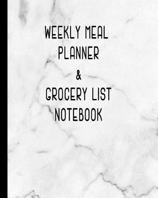 Book cover for Weekly Meal Planner & Grocery List Notebook