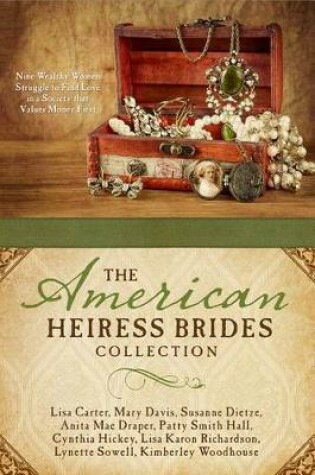 Cover of The American Heiress Brides Collection