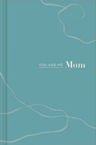 Cover of You and Me Mom