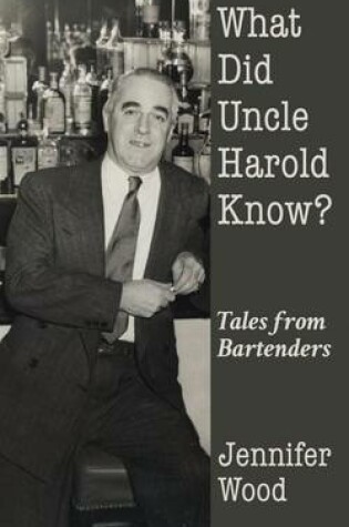 Cover of What Did Uncle Harold Know?