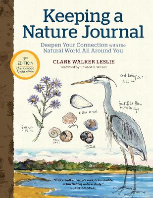 Keeping a Nature Journal, 3rd Edition: Deepen Your Connection with the Natural World All Around You by Clare Walker Leslie