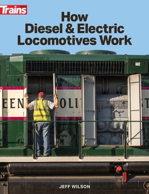 Book cover for How Diesel and Electric Locomotives Work
