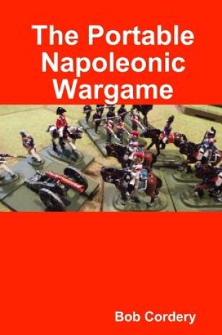 Cover of The Portable Napoleonic Wargame
