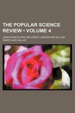 Cover of The Popular Science Review (Volume 4)