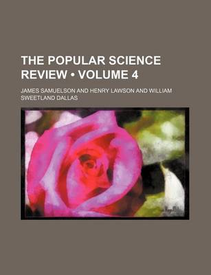 Book cover for The Popular Science Review (Volume 4)