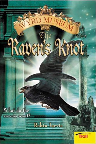 Cover of The Raven's Knot Wyrd Museum Book 2