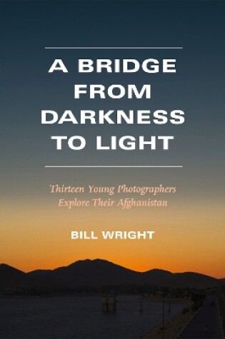 Cover of A Bridge from Darkness to Light