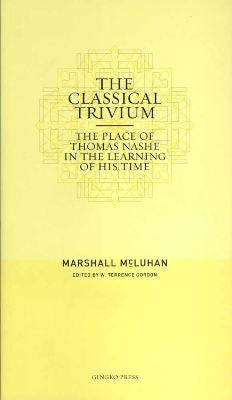 Book cover for Mcluhan - Classical Trivium, The (hc)