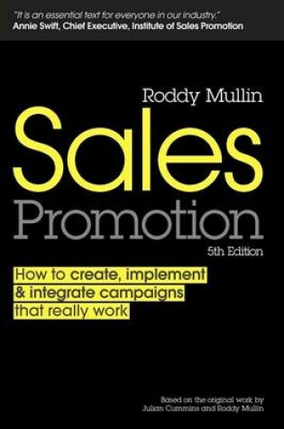 Cover of Sales Promotion: How to Create, Implement and Integrate Campaigns That Really Work