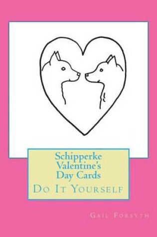 Cover of Schipperke Valentine's Day Cards