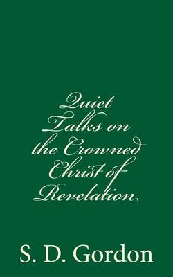 Book cover for Quiet Talks on the Crowned Christ of Revelation