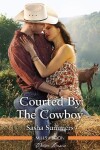 Book cover for Courted By The Cowboy