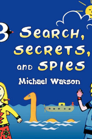 Cover of Search, Secrets, and Spies
