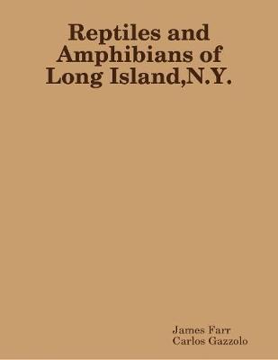 Book cover for Reptiles and Amphibians of Long Island N Y