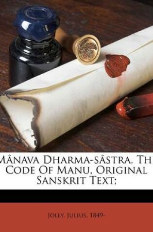 Cover of Manava Dharma-Sastra, the Code of Manu, Original Sanskrit Text;