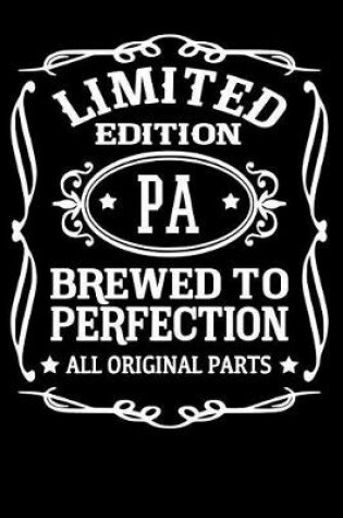 Cover of Limited Edition Pa Brewed to Perfection All Original Parts