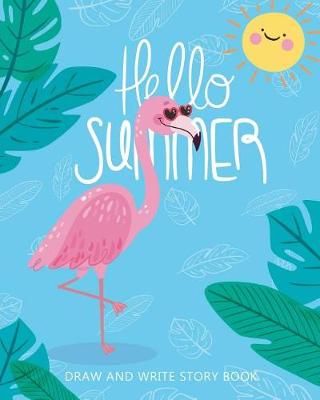 Book cover for Hello Summer, Draw and Write Story Book