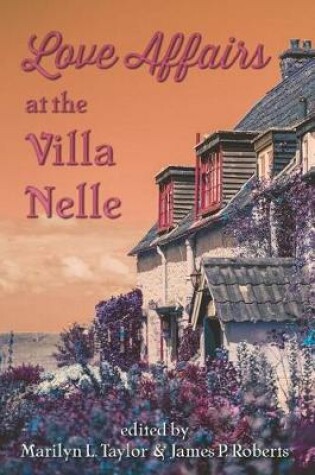 Cover of Love Affairs at the Villa Nelle