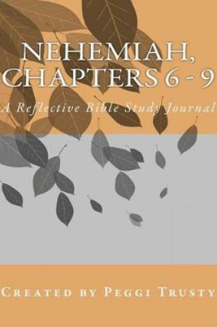 Cover of Nehemiah, Chapters 6 - 9