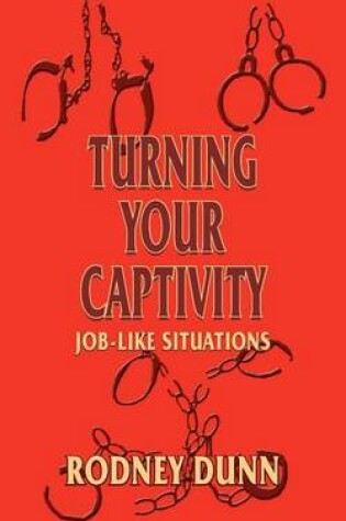 Cover of Turning Your Captivity