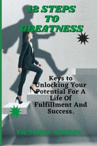 Cover of 12 Steps To Greatness