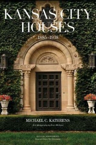 Cover of Kansas City Houses 1885-1938